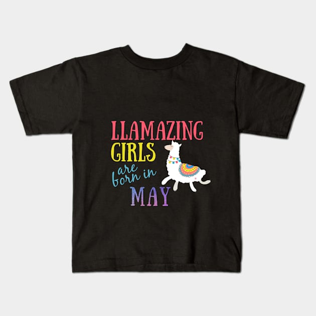 Llama Llamazing Girls Are Born In May Birthday Design Kids T-Shirt by IslandGirl Co.